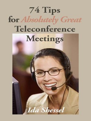 74 Tips for Absolutely Great Teleconference Meetings - ebook